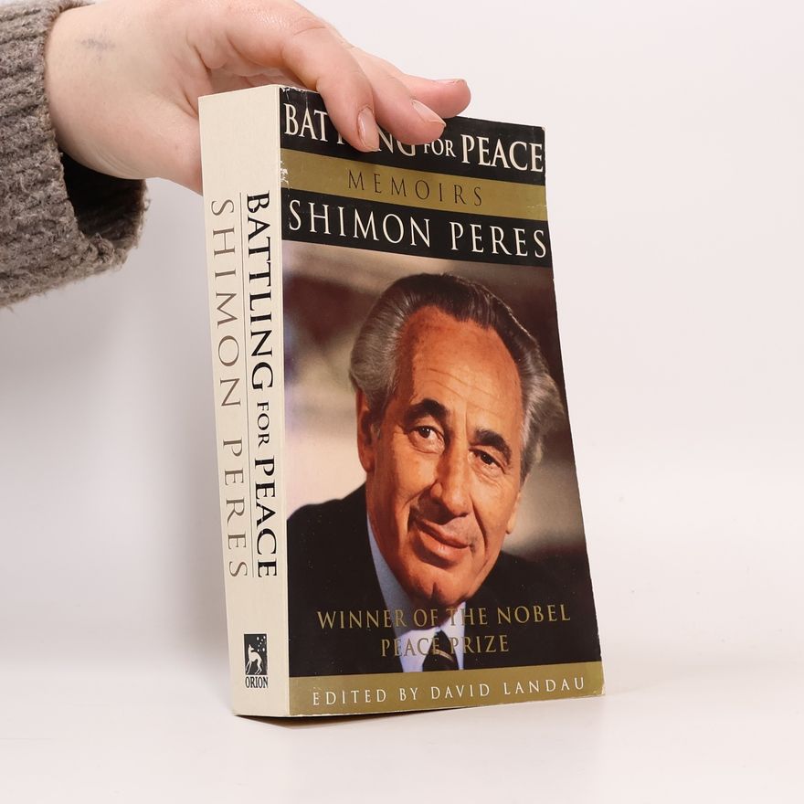Šimon Peres Battling for Peace