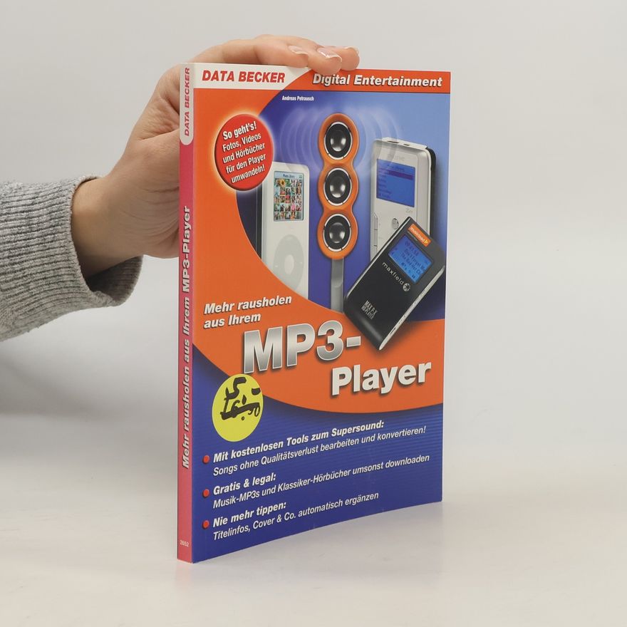 Andreas Petrausch Mehr rausholen aus Ihrem MP3-Player