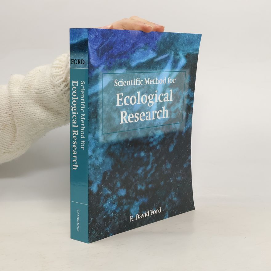 E. David Ford Scientific Method for Ecological Research