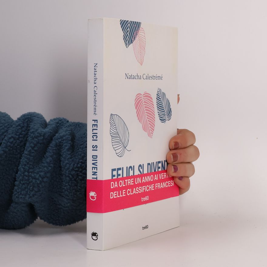 Natacha Calestrémé Felici si diventa