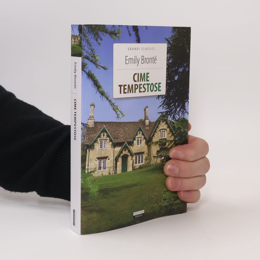 Emily Brontë Grandi Classici: Cime tempestose. Ediz. integrale