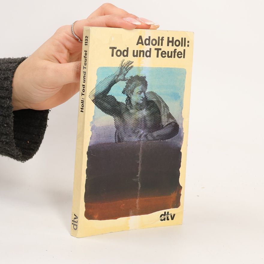 Adolf Holl Tod und Teufel