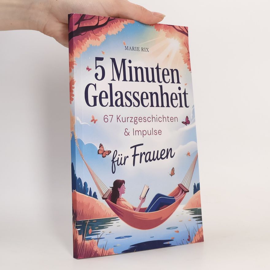 Marie Rix 5 Minuten Gelassenheit