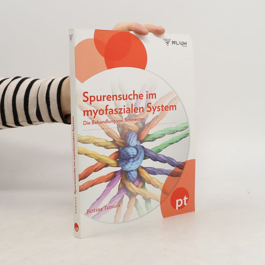 Bettina Tamura Spurensuche im myofaszialen System