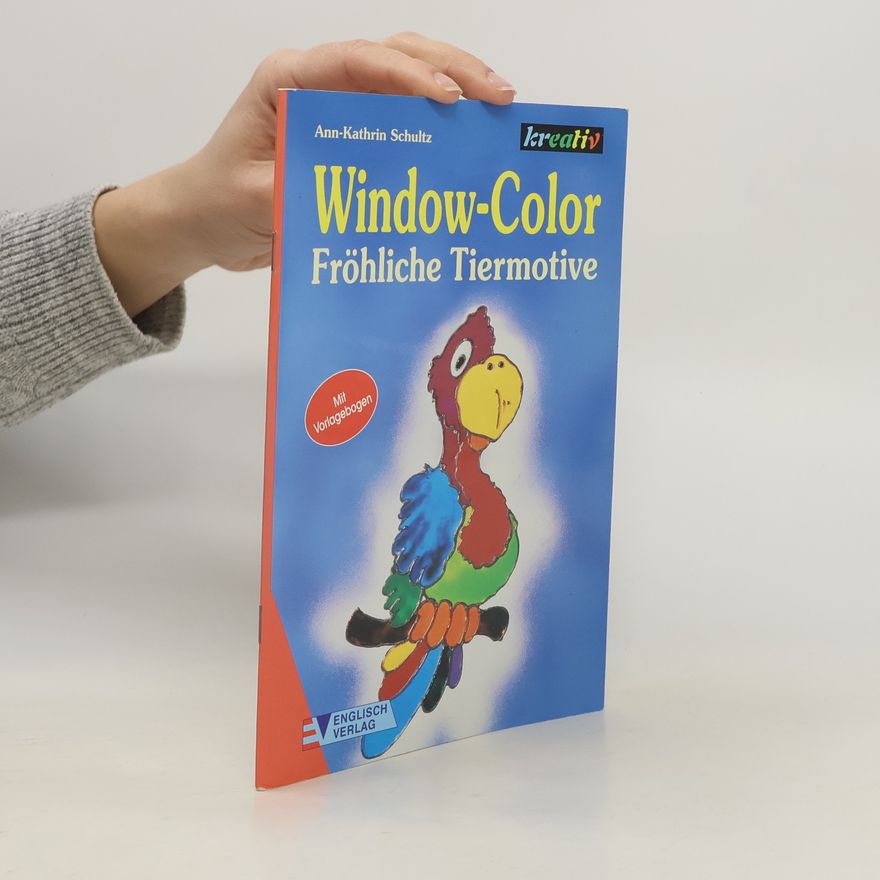 Ann-Kathrin Schultz Window Color - Fröhliche Tiermotive
