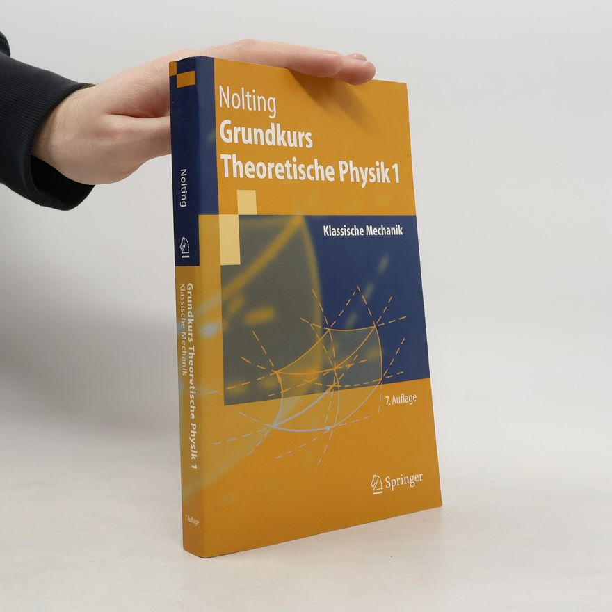 Wolfgang Nolting Grundkurs Theoretische Physik 1