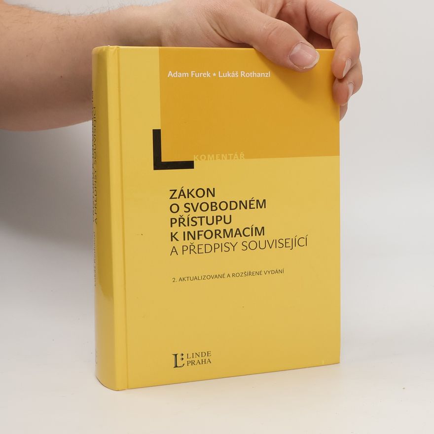 Lukáš Rothanzl Zákon o svobodném přístupu k informacím a předpisy související