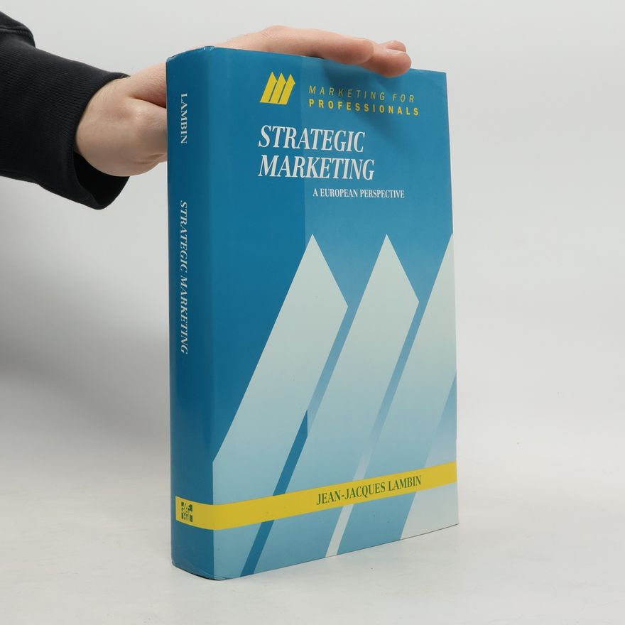 Jean-Jacques Lambin Mcgraw-Hill Marketing for Professionals Series: Marketing Strategy
