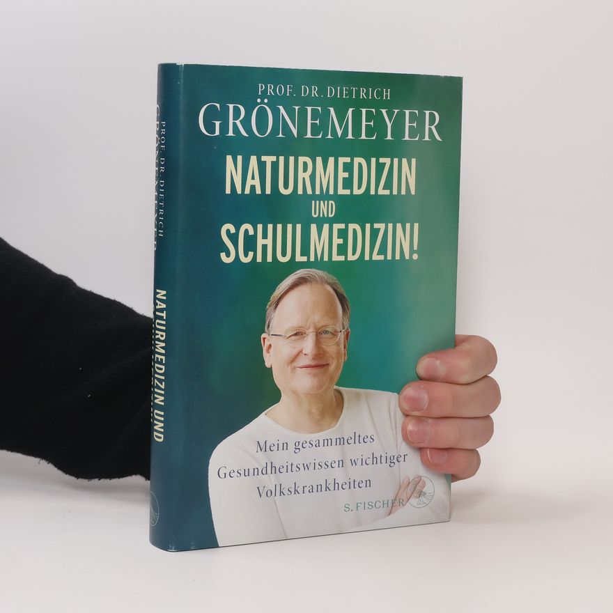 Dietrich Grönemeyer Naturmedizin und Schulmedizin!