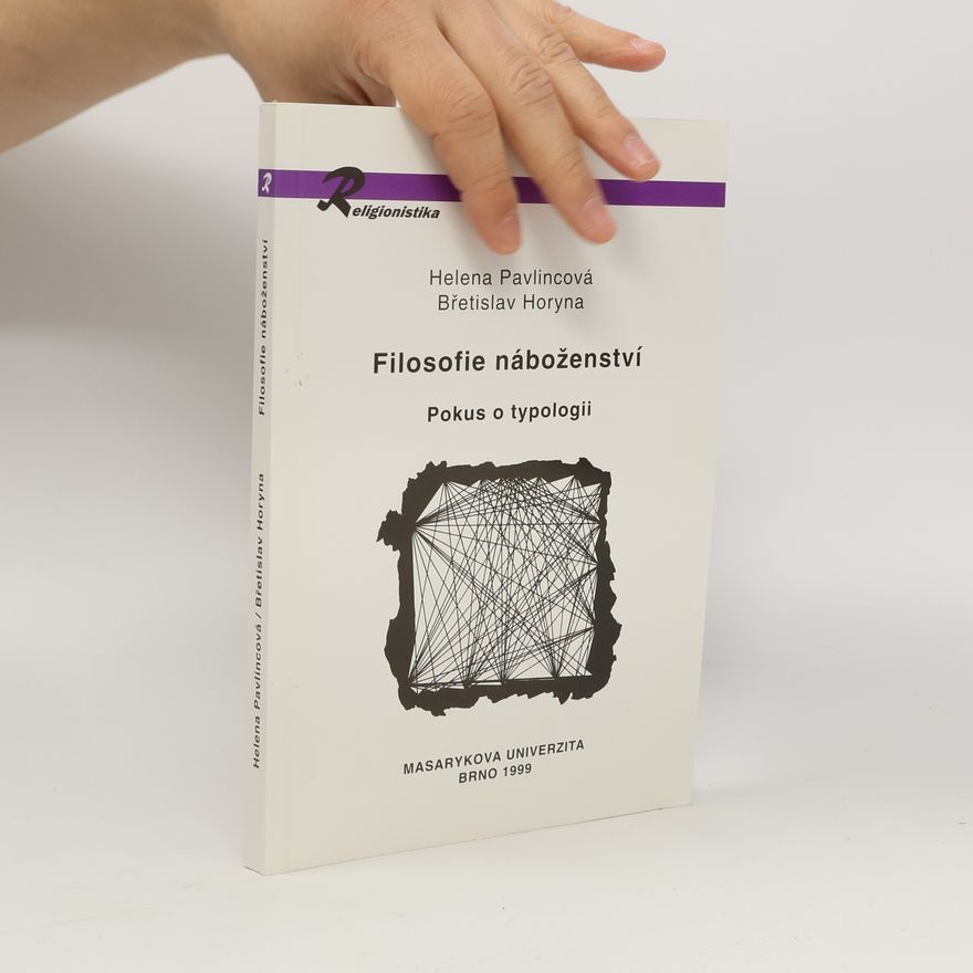 Helena Pavlincová Filosofie náboženství: Pokus o typologii