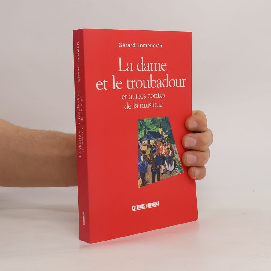 Gérard Lomenec'h La dame et le troubadour