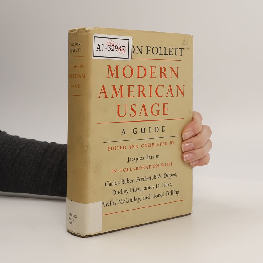 Wilson Follett Modern American Usage