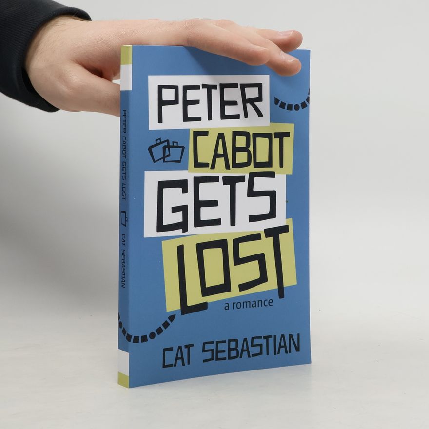Cat Sebastian The Cabots - 1: Peter Cabot Gets Lost