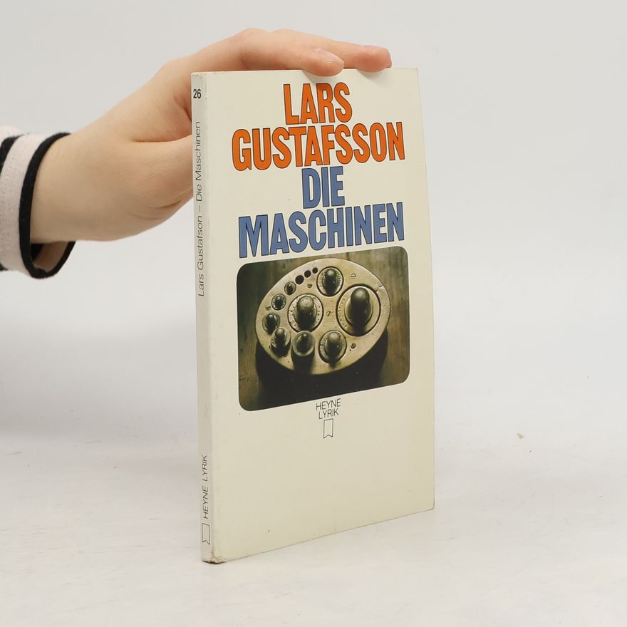 Lars Gustafsson Die Maschinen