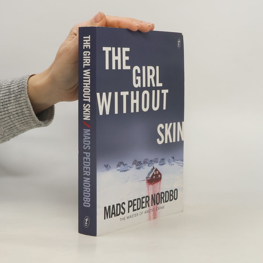 Mads Peder Nordbo The Girl Without Skin