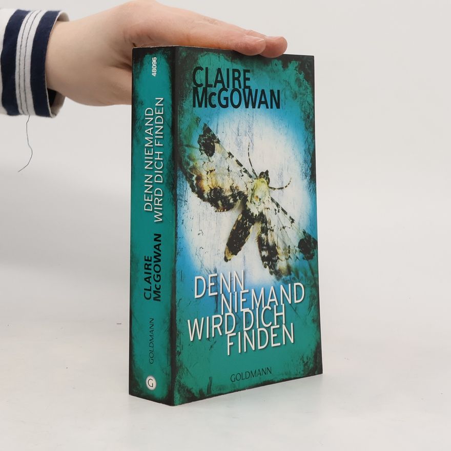 Claire McGowan Denn niemand wird dich finden