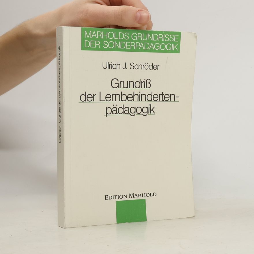 Ulrich J. Schröder Grundriss der Lernbehindertenpädagogik