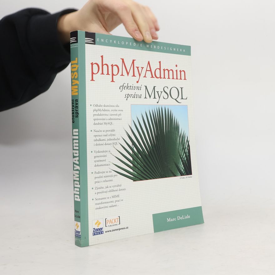 Marc DeLisle phpMyAdmin : efektivní správa MySQL