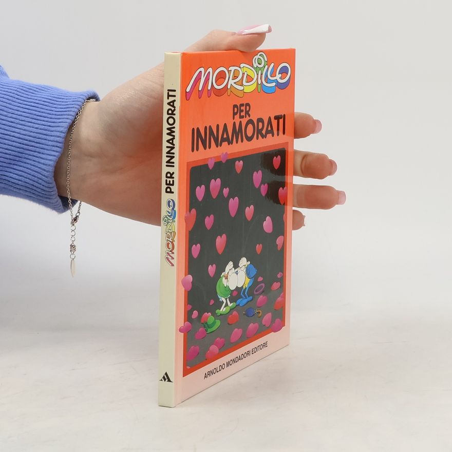 Mordillo Biblioteca umoristica Mondadori: Mordillo per innamorati