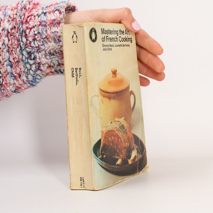 Autorenkollektiv Mastering the Art of French Cooking