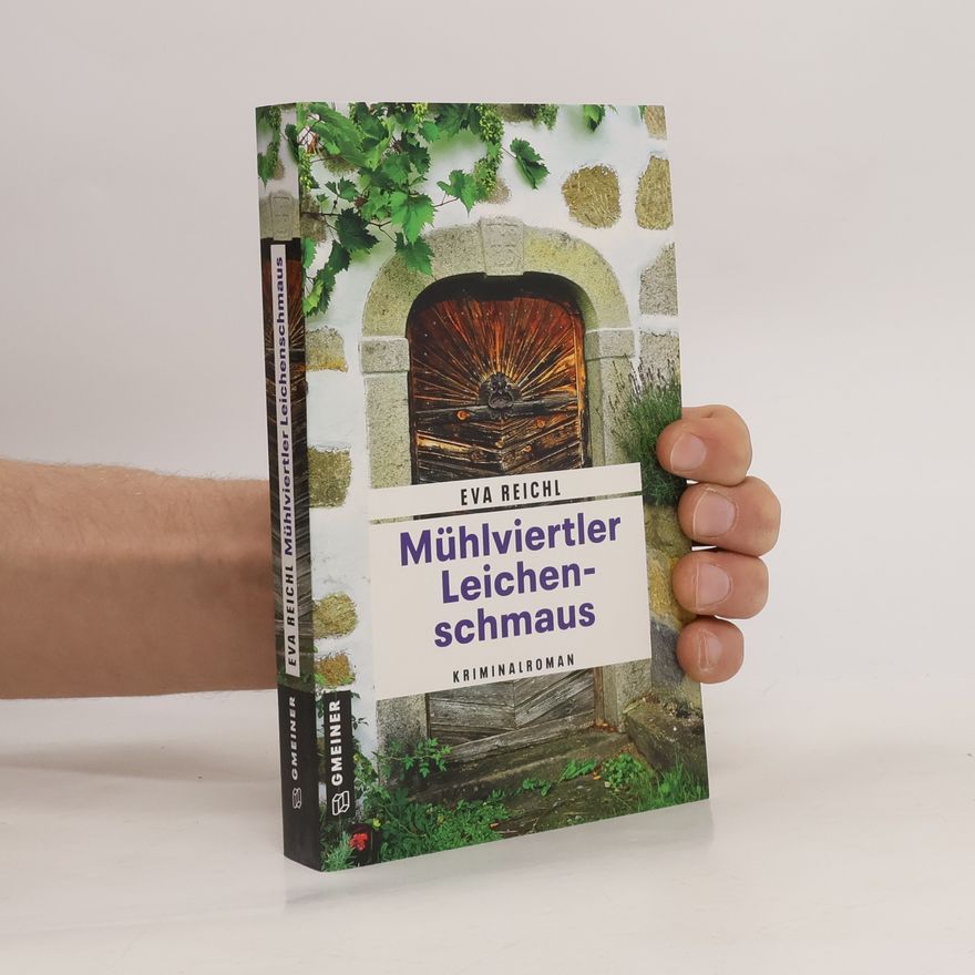 Eva Reichl Mühlviertler Leichenschmaus. Kriminalroman