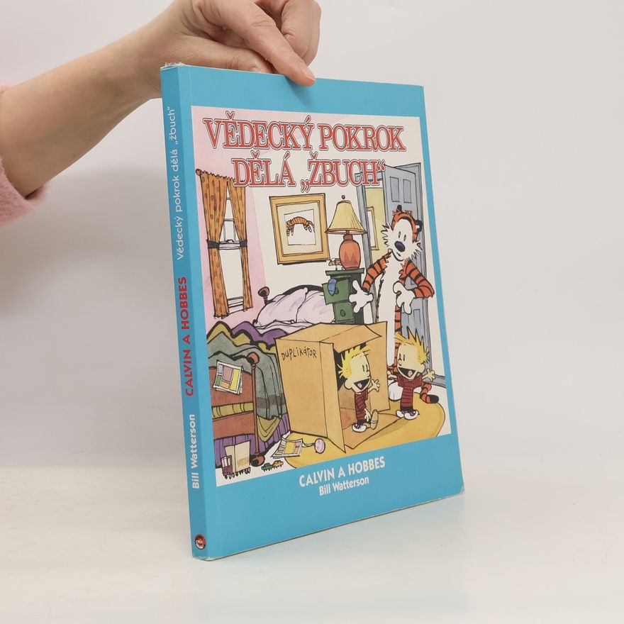 Bill Watterson II Vědecký pokrok dělá „žbuch“