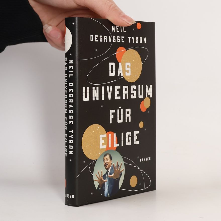 Neil deGrasse Tyson Das Universum für Eilige