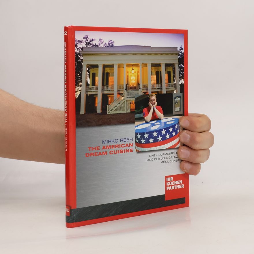 Mirko Reeh The American Dream Cuisine