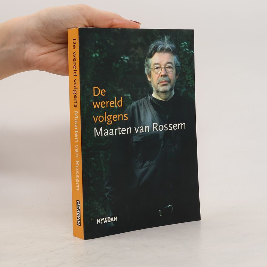 Maarten van Rossem De wereld volgens Maarten van Rossem