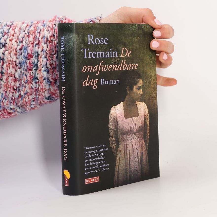 Rose Tremain De onafwendbare dag