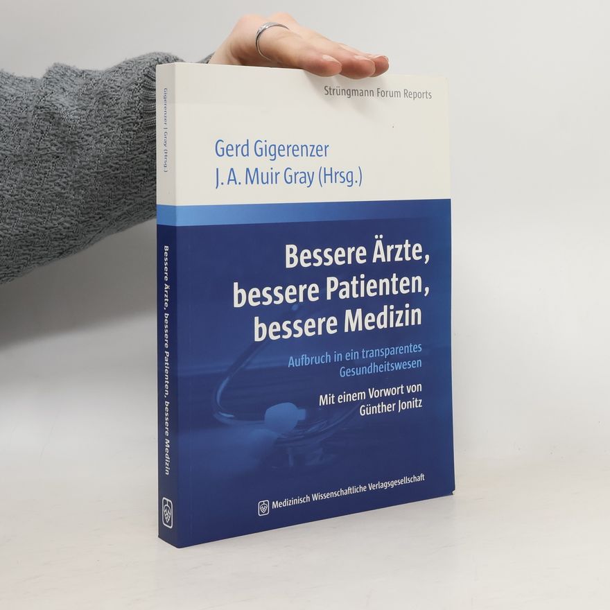 Gerd Gigerenzer Bessere Ärzte, bessere Patienten, bessere Medizin
