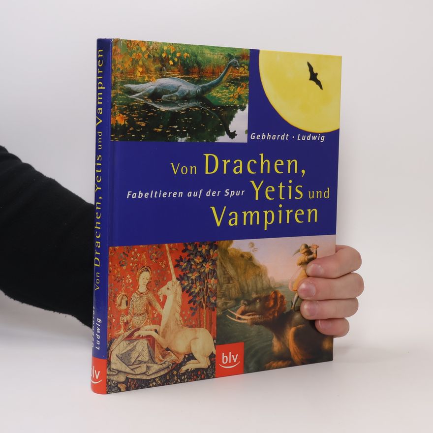 Harald Gebhardt Von Drachen, Yetis und Vampiren