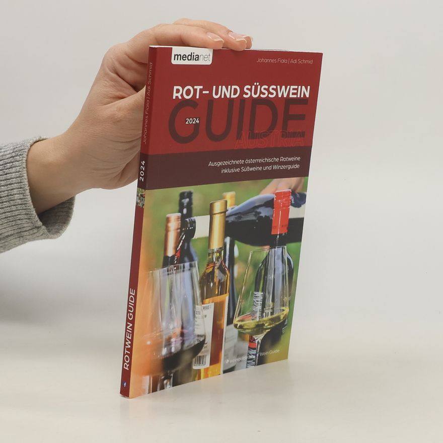 Adi Schmid Rot- und Süßwein Guide