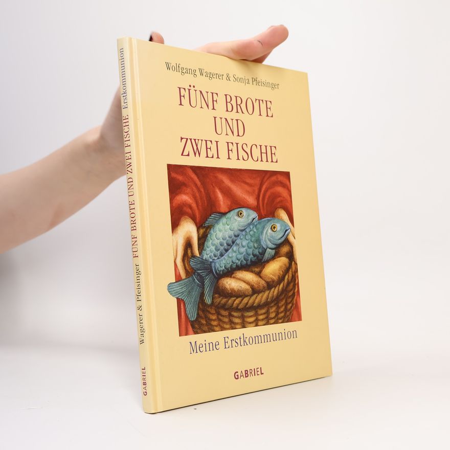 Wolfgang Wagerer Fünf Brote und zwei Fische