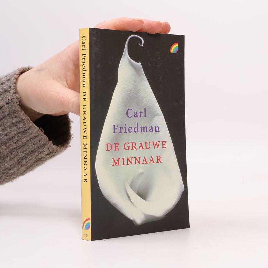 Carl Friedman De Grauwe Minnaar