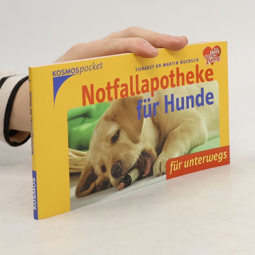 Martin Bucksch Notfallapotheke für Hunde