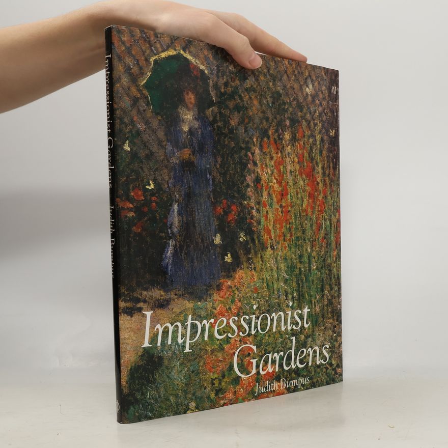 Judith Bumpus Impressionist Gardens