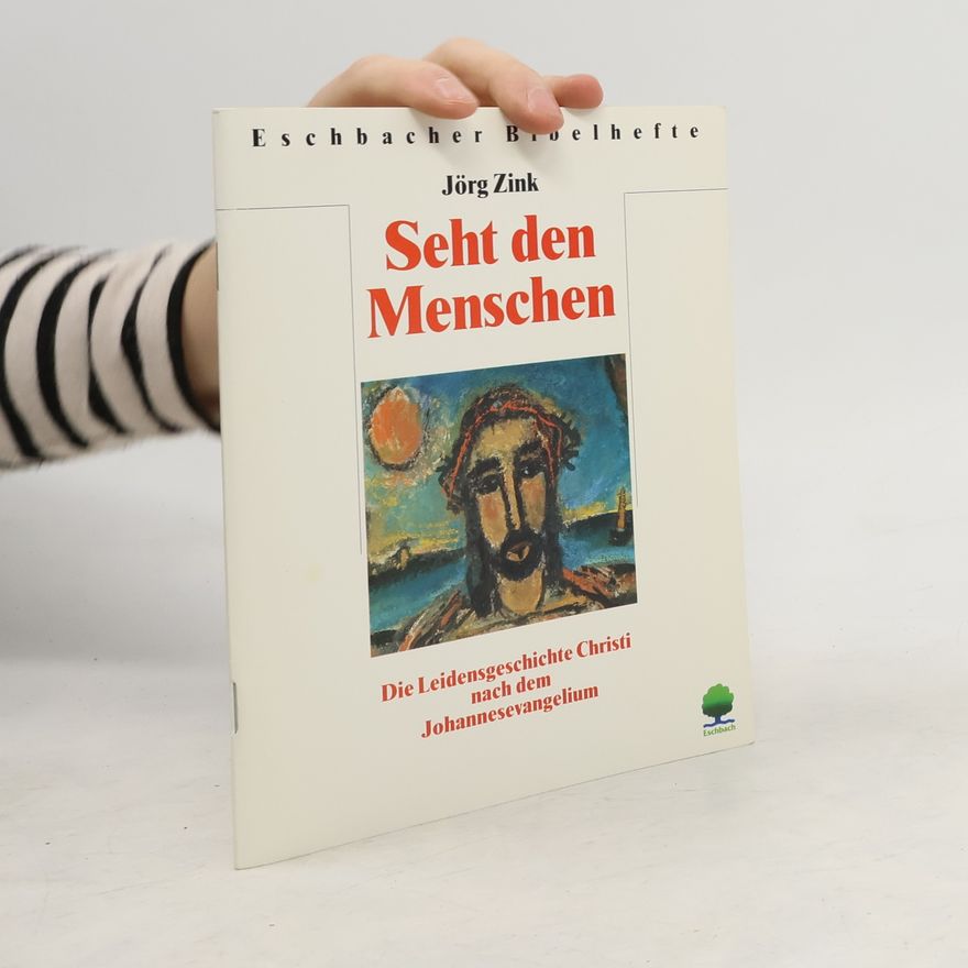 Jörg Zink Seht den Menschen