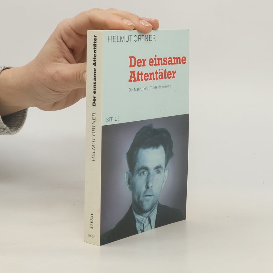Helmut Ortner Der einsame Attentäter