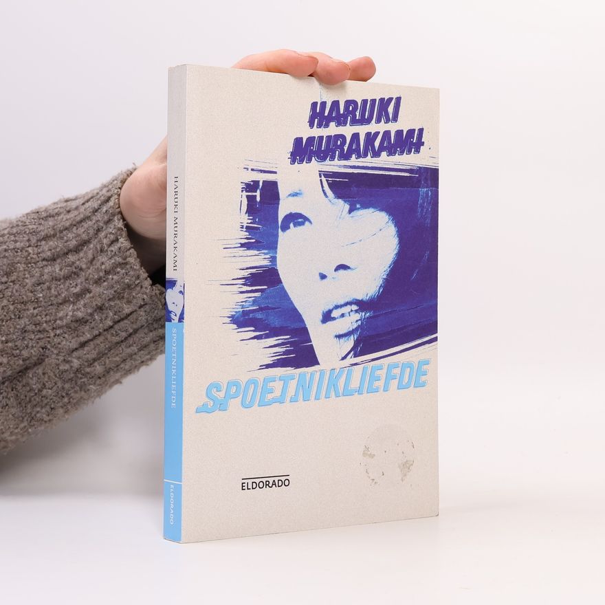 Haruki Murakami Spoetnikliefde