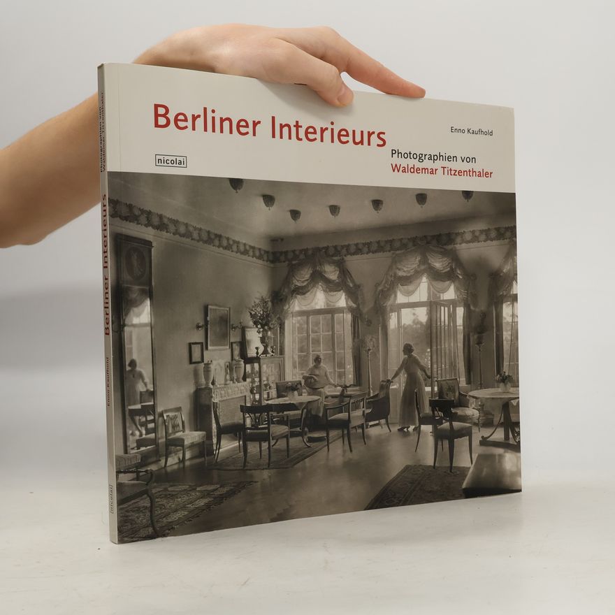 Enno Kaufhold Berliner Interieurs
