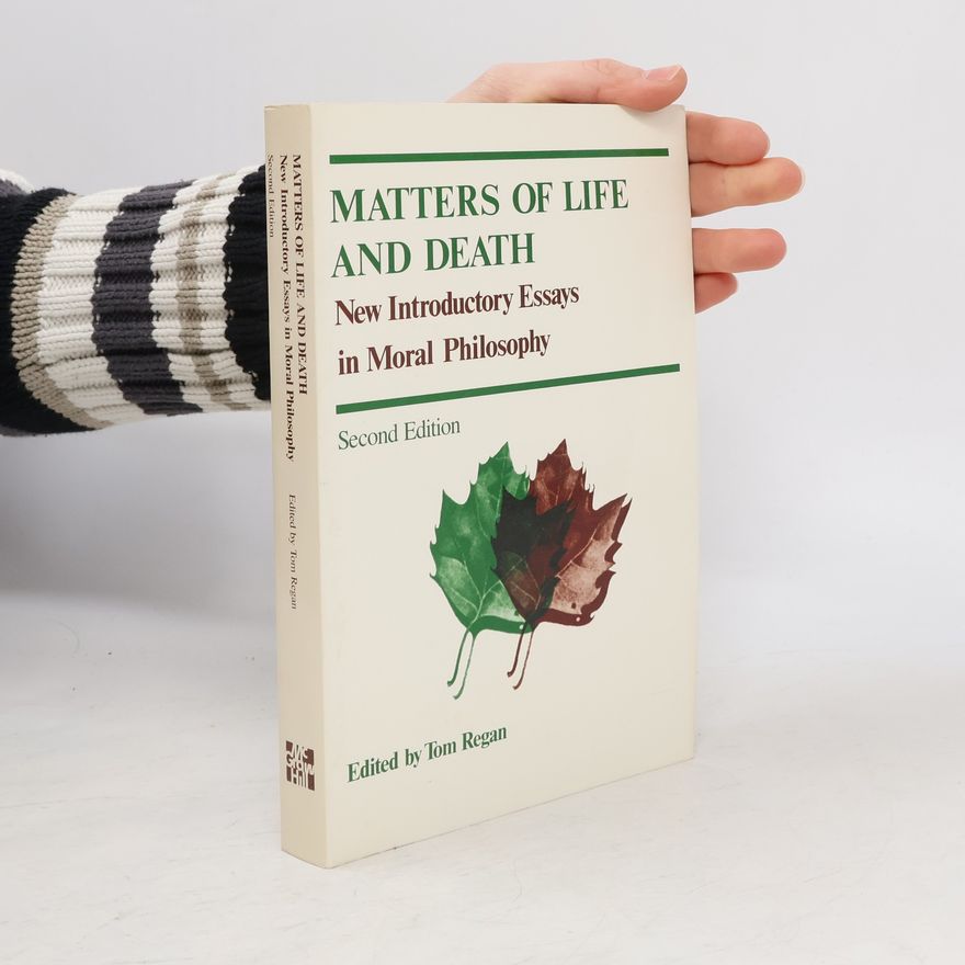 Tom Regan Matters of Life and Death