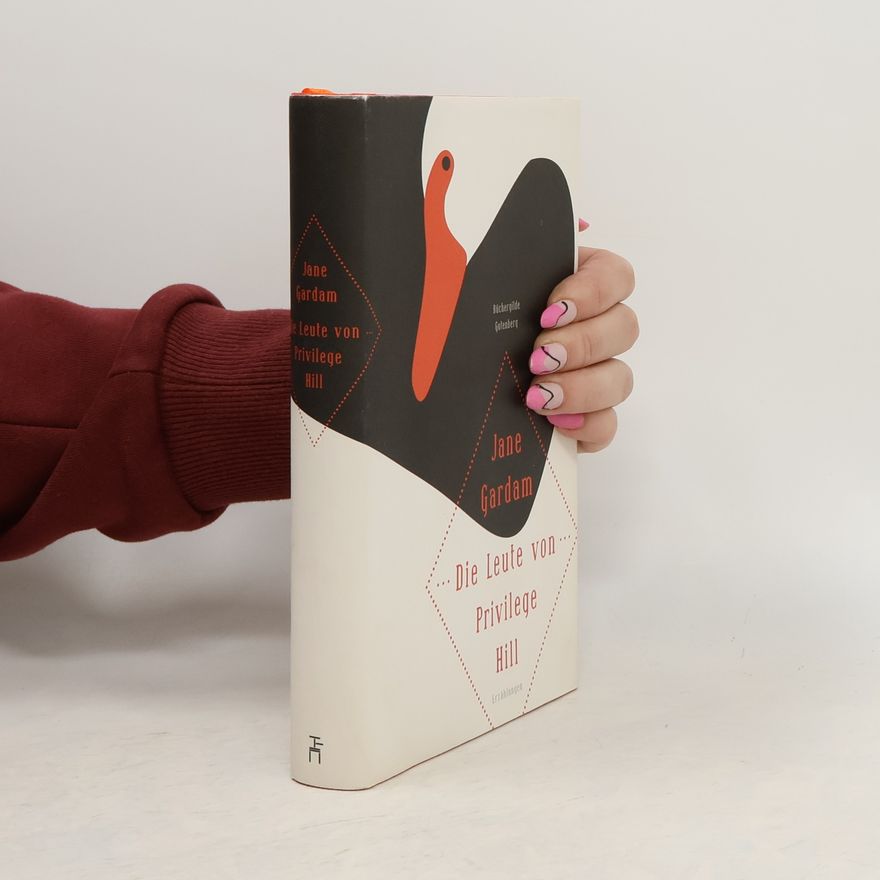 Jane Gardam Die Leute von Privilege Hill
