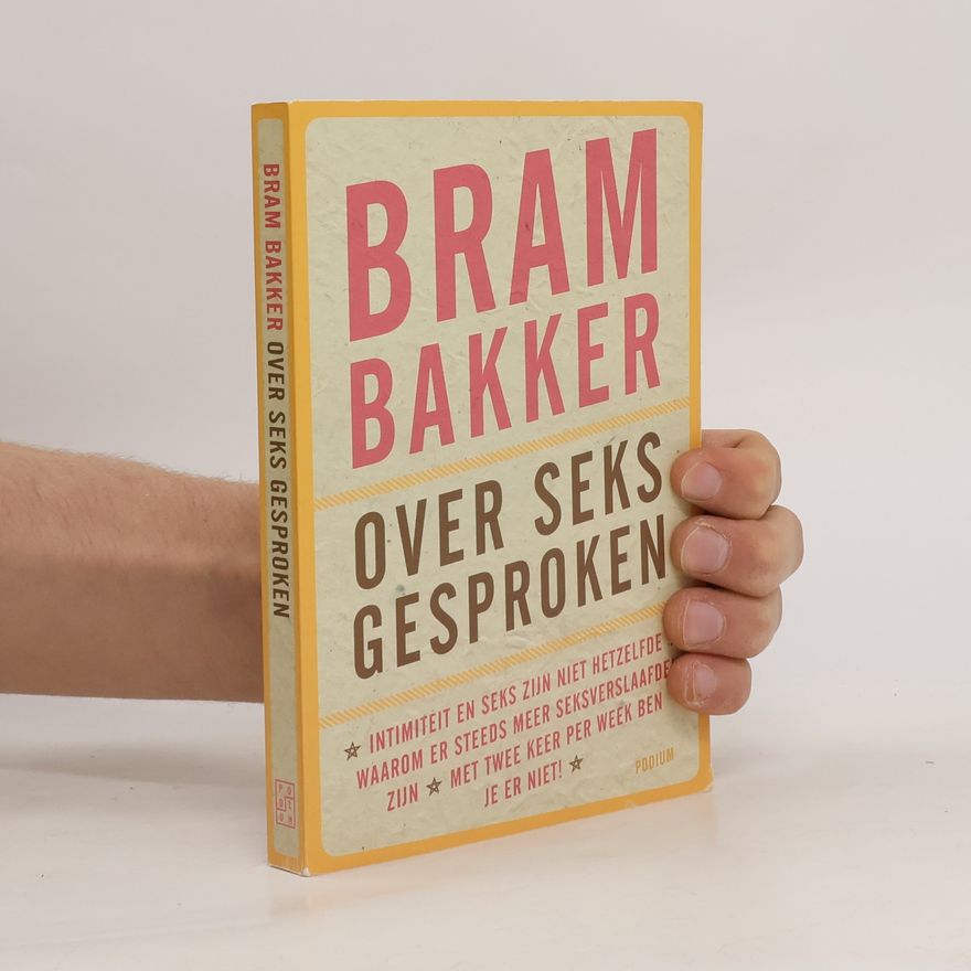 Abraham Bakker Over seks gesproken