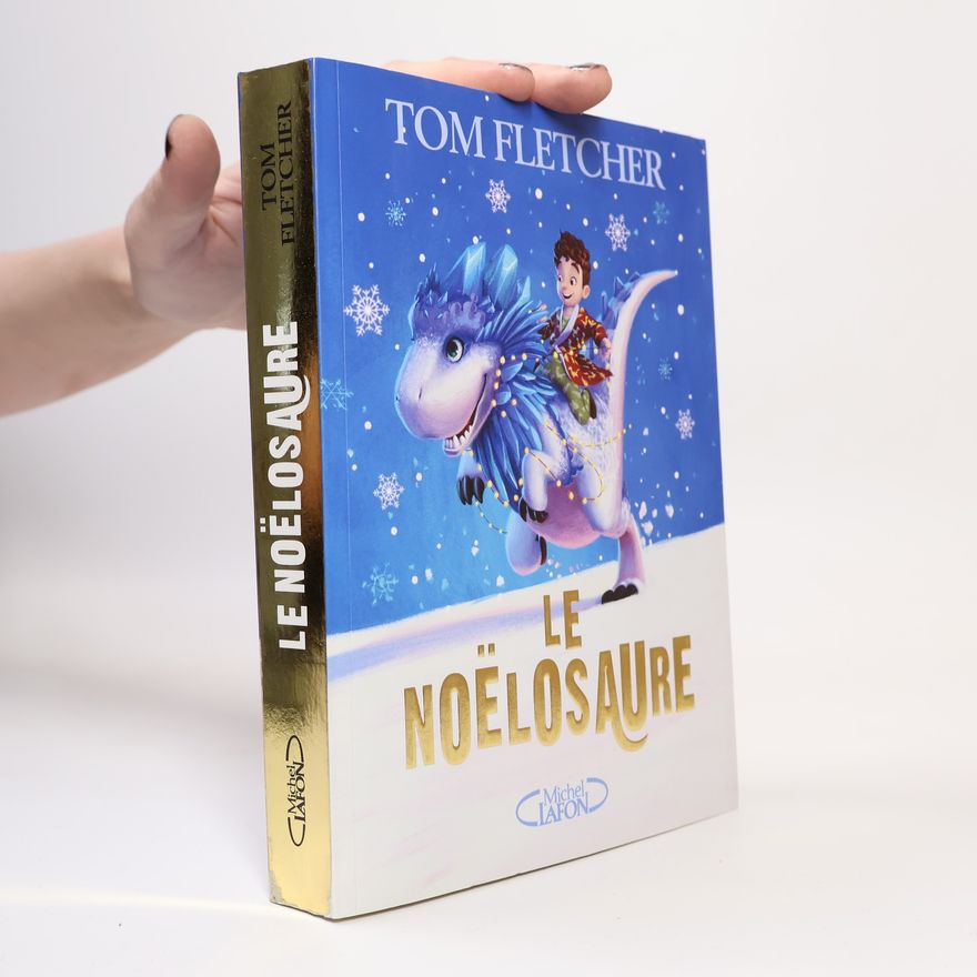 Tom Fletcher Le Noëlosaure