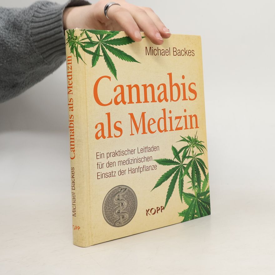 Backes Michael Cannabis als Medizin