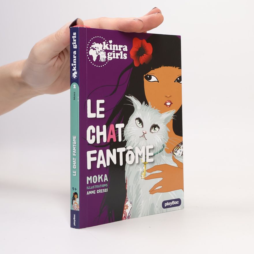 Anne Cresci Kinra Girls - 2: Le chat fantôme