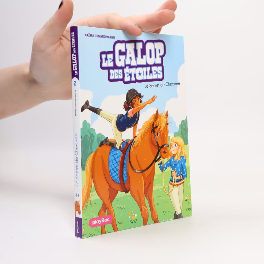 Naïma Zimmermann Le Galop des Étoiles - Le Secret de Cherokee - Tome 2