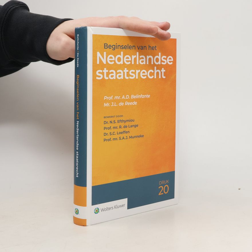 S.A.J. Munneke Beginselen van het Nederlandse staatsrecht