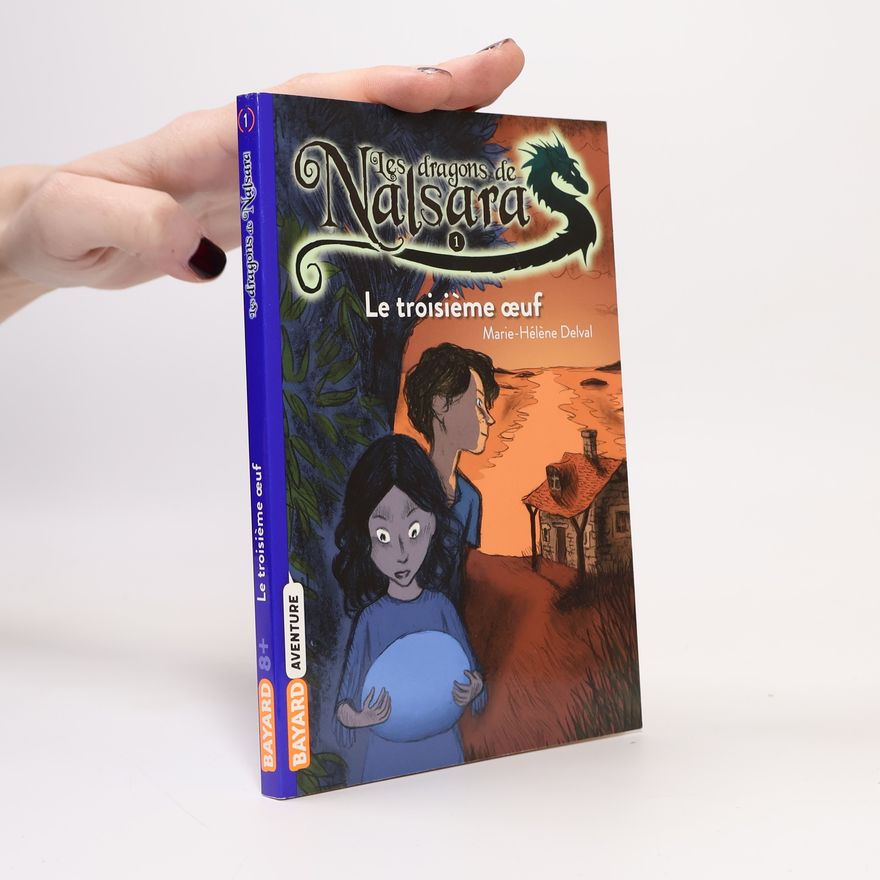 Alban Marilleau Les Dragons de Nalsara - 1: Le troisième œuf